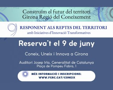 Girona Regió del Coneixement: Construïm el futur del territori