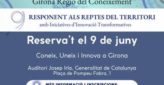 Girona Regió del Coneixement: Construïm el futur del territori