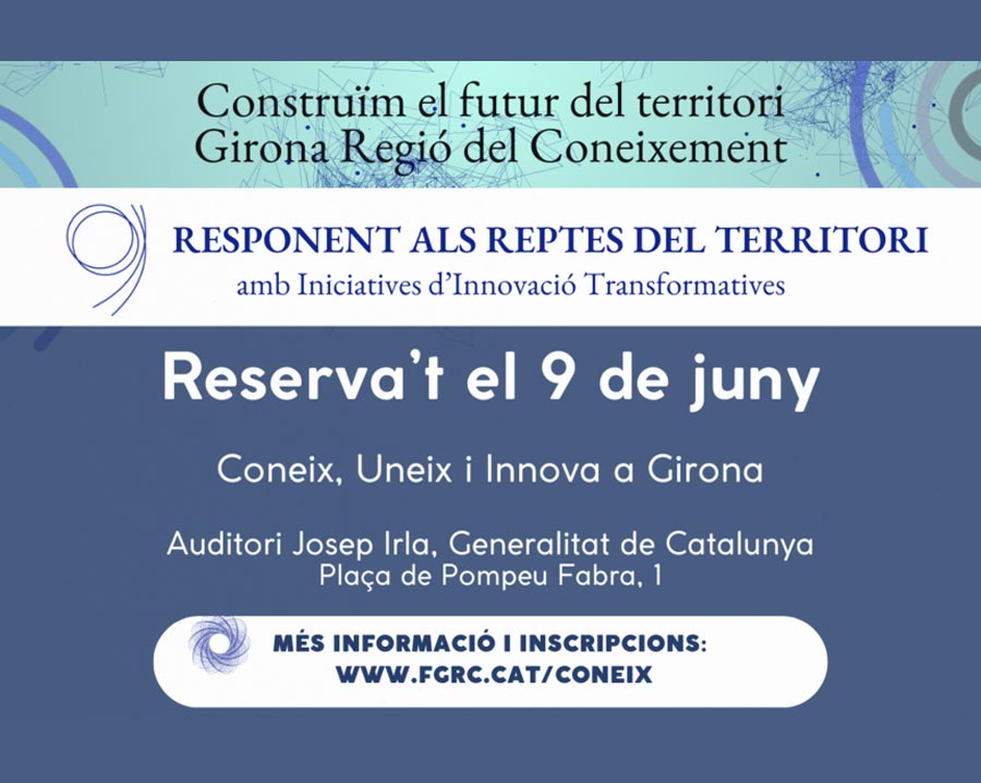 Girona Regió del Coneixement: Construïm el futur del territori